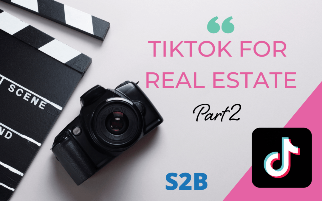 3 Ways Real Estate Agents on TikTok Can Crush It with New Clients