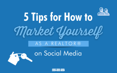 5 Tips for How to Market Yourself as a Realtor on Social Media
